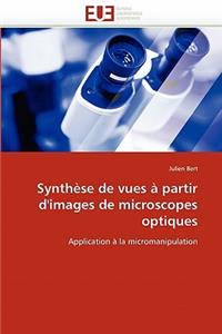 Synthèse de Vues À Partir d''images de Microscopes Optiques