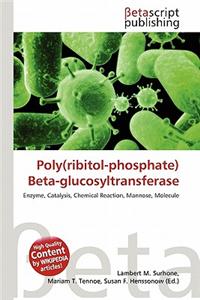 Poly(ribitol-Phosphate) Beta-Glucosyltransferase
