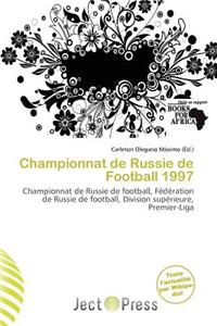 Championnat de Russie de Football 1997