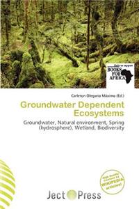 Groundwater Dependent Ecosystems