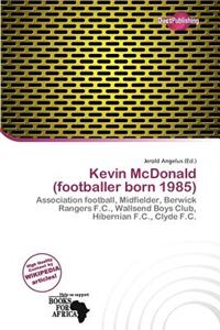 Kevin McDonald (Footballer Born 1985)