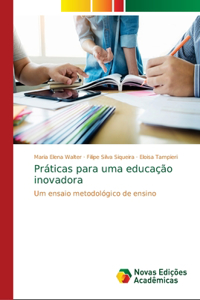 Práticas para uma educação inovadora