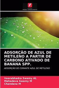 Adsorção de Azul de Metileno a Partir de Carbono Ativado de Banana Spp.