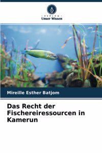 Recht der Fischereiressourcen in Kamerun