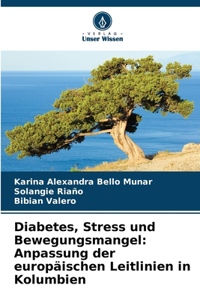 Diabetes, Stress und Bewegungsmangel