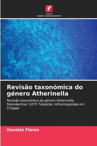 Revisão taxonómica do género Atherinella