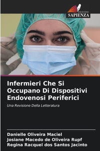 Infermieri Che Si Occupano Di Dispositivi Endovenosi Periferici