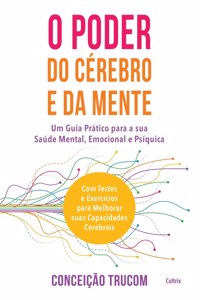 O Poder do Cérebro e da Mente