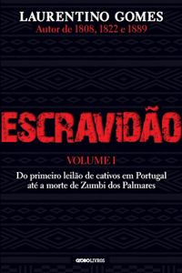 Escravidão - Vol. 1