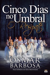 5 Dias No Umbral - O Resgate