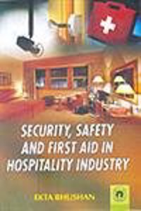 Security, Safety And First Aid In Hospitality Industry