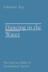 Dancing in the Water