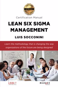 Lean Six Sigma Management. Certification Manual