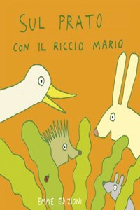 Sul prato con il riccio Mario