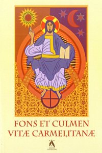 Fons Et Culmen Vitae Carmelitanae