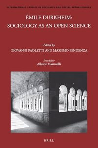 Émile Durkheim: Sociology as an Open Science