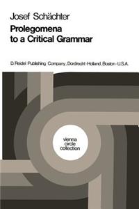 Prolegomena to a Critical Grammar