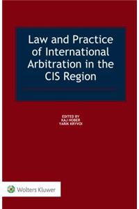 Law and Practice of International Arbitration in the CIS Region
