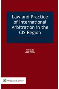 Law and Practice of International Arbitration in the CIS Region