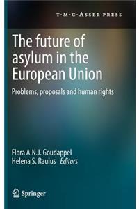 The Future of Asylum in the European Union