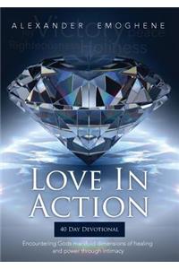 Love in Action: Encountering Gods Manifold dimensions of healing and power through intimacy