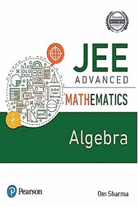 JEE Advanced Mathematics - Algebra|First Edition | By Pearson