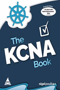 The KCNA Book: Kubernetes and Cloud Native Associate (Grayscale Indian Edition)