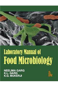 Laboratory Manual of Food Microbiology