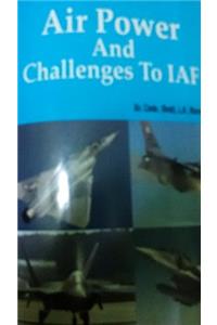 Air Power And Challenges to IAF