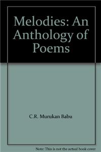 Melodies: An Anthology Of Poems