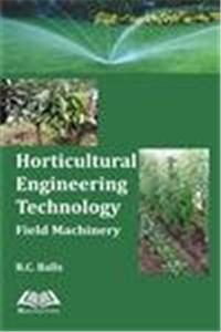 Horticultural Engineering Technology: Field Machinery