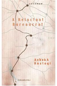 A Reluctant Bureaucrat