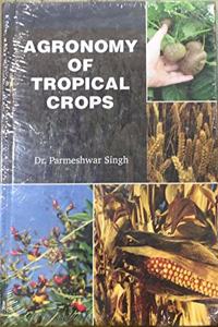 Agronomy Of Tropical Crops