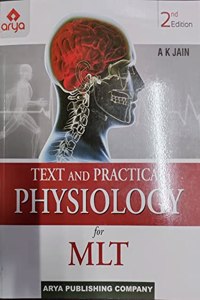 Text And Practical Physiology For MLT 2ed