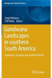 Gondwana Landscapes in southern South America