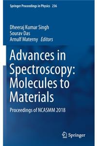 Advances in Spectroscopy: Molecules to Materials