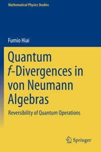 Quantum F-Divergences in Von Neumann Algebras