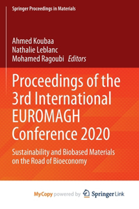 Proceedings of the 3rd International EUROMAGH Conference 2020