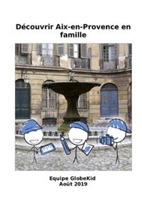 Découvrir Aix-en-Provence en famille