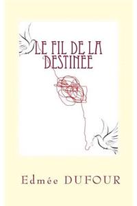 Le fil de la destinée