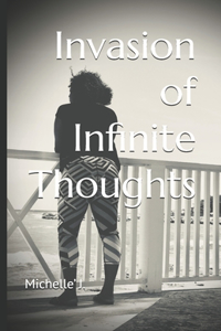 Invasion of Infinite Thoughts