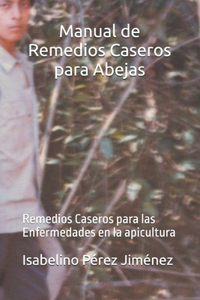 Manual de Remedios Caseros para Abejas