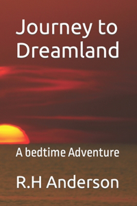 Journey to Dreamland