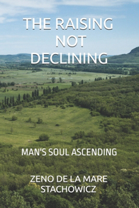 Raising Not Declining