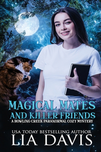 Magical Mates and Killer Friends