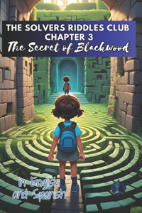 The Solvers Riddles Club 3, The Secret of Blackwood