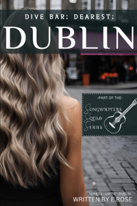 Dive Bar; Dearest; Dublin