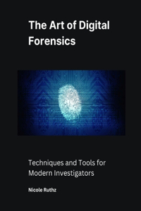 Art of Digital Forensics