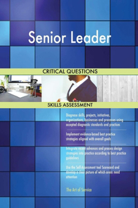 Senior Leader Critical Questions Skills Assessment