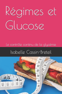 Régimes et Glucose: Le contrôle continu de la glycémie